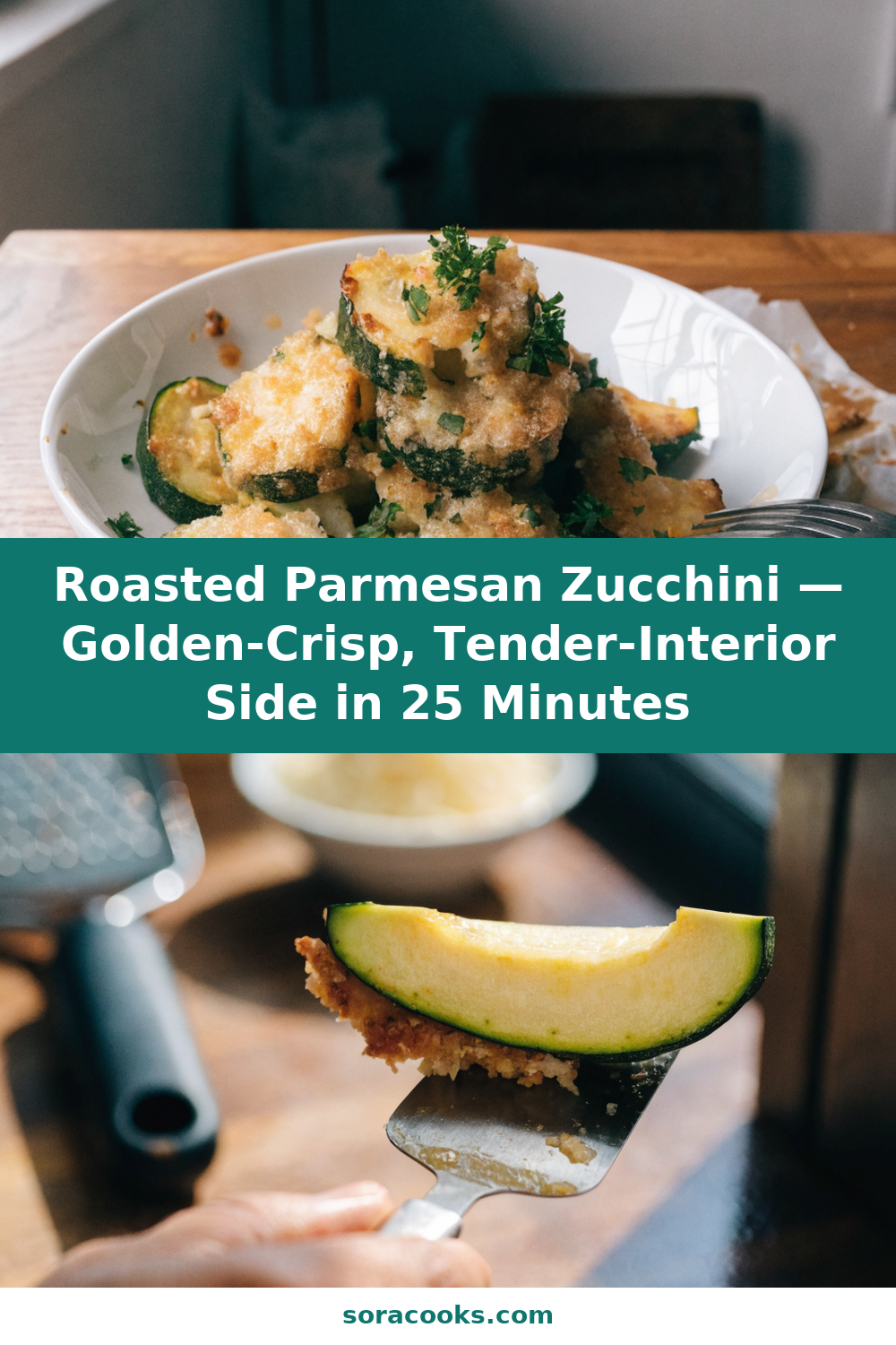 Roasted Parmesan Zucchini — Golden-Crisp, Tender-Interior Side in 25 Minutes Pinterest recipe pin