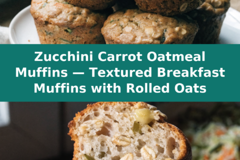 Zucchini Carrot Oatmeal Muffins — Textured Breakfast Muffins with Rolled Oats Pinterest recipe pin